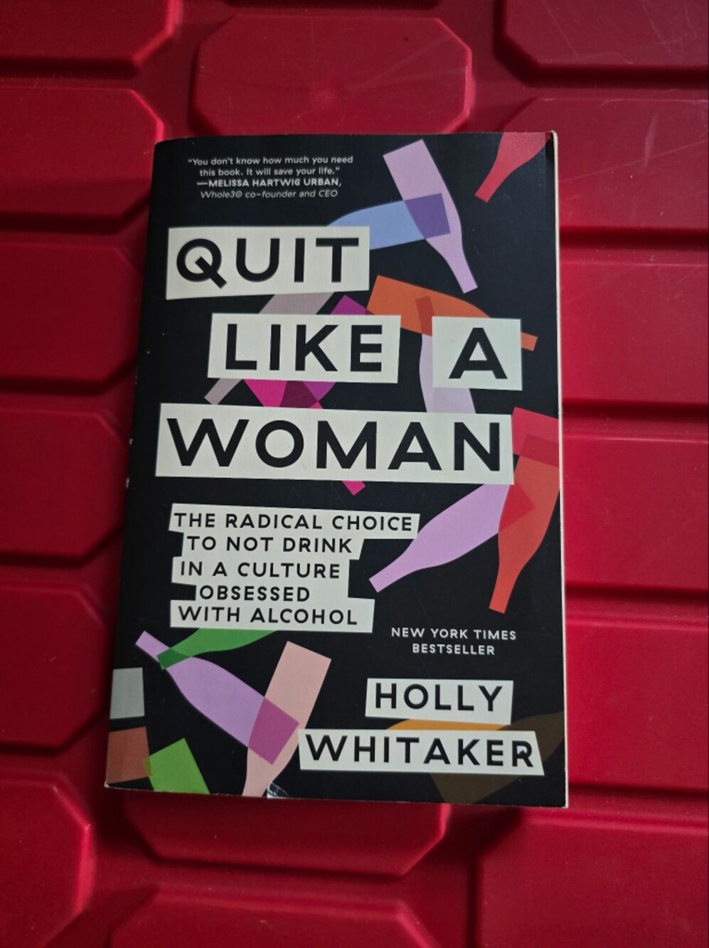 Quit Like a Woman by Holly Whitaker (Paperback) New York Times Bestseller